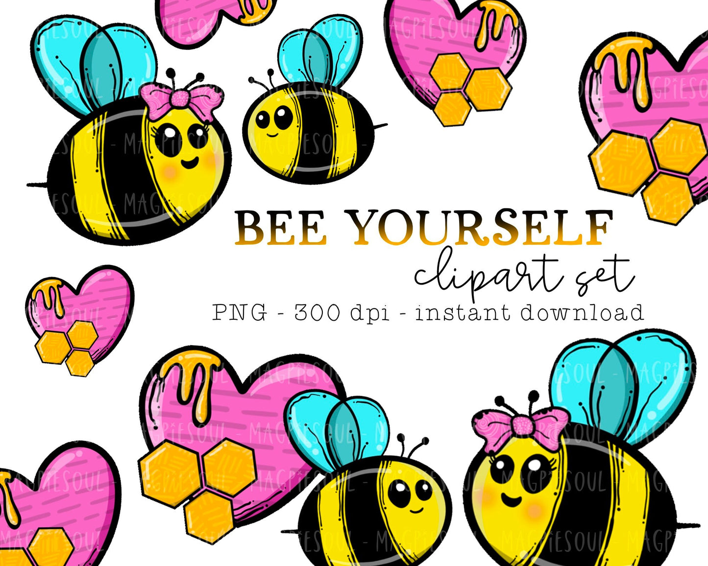Bee Yourself Clipart Bundle